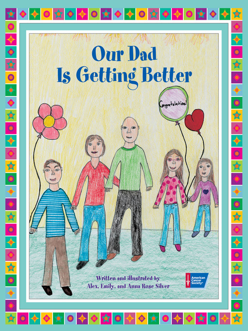 Title details for Our Dad Is Getting Better by Alex Silver - Available